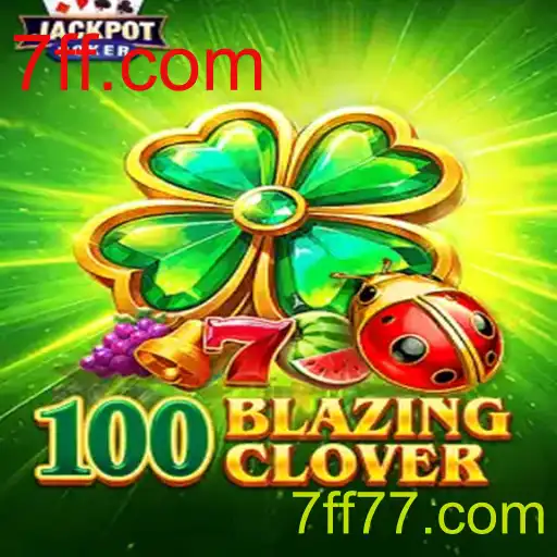 Explorando o Mundo de 100BlazingClover: Um Jogo Revolucionário